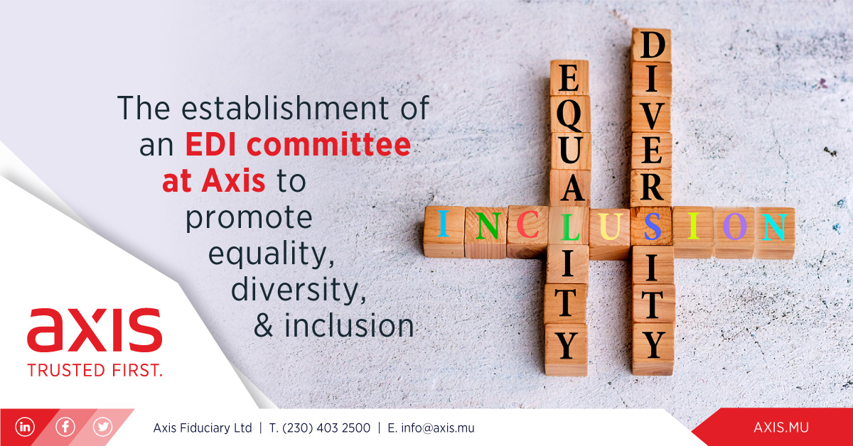 The establishment of an EDI committee at Axis to promote equality ...